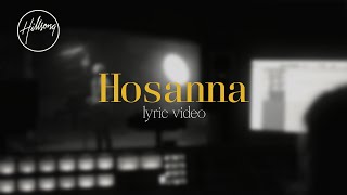 Hosanna Official Lyric Video  Hillsong Worship [upl. by Rebmeced]