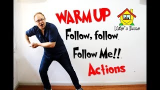 Follow follow me  Warm Up ACTIONS  ESL Teaching Tips [upl. by Fax747]