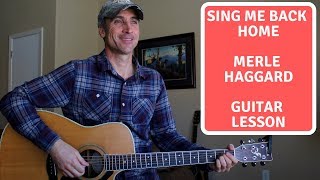 Sing Me Back Home  Merle Haggard  Guitar Lesson  Tutorial [upl. by Madlen149]