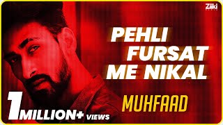 PEHLI FURSAT ME NIKAL LYRICAL  MUHFAAD  FUNKAAR  HINDI RAP  2019 [upl. by Clementi729]