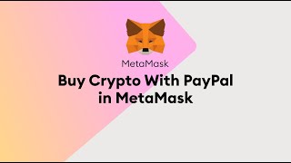 Buy Crypto With PayPal in MetaMask [upl. by Suckow]