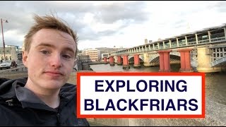 Exploring Blackfriars [upl. by Sevik]