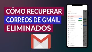 ¿Cómo Recuperar Correos de Gmail Eliminados Definitivamente de la Papelera [upl. by Kristyn]