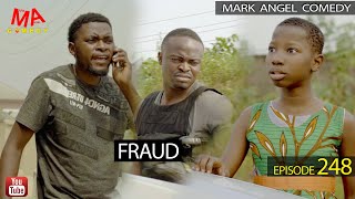 Fraud Mark Angel Comedy Episode 248 [upl. by Alios869]