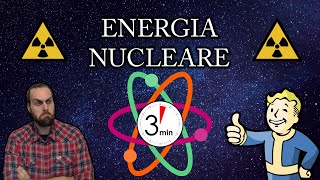 ENERGIA NUCLEARE  Te lo spiego in 3 minuti [upl. by Mukerji27]