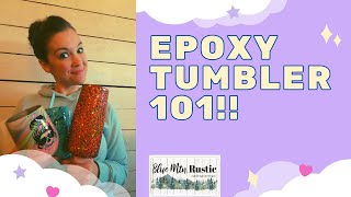 Epoxy Tumbler DIY Beginners guide on how to make a tumbler [upl. by Llednahc]