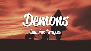 Imagine Dragons  Demons Lyrics [upl. by Rogerg]