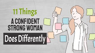 11 Things A Confident Strong Woman Does Differently [upl. by Ihculo]