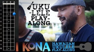 quotI Konaquot Hawaiian Ukulele PlayAlong [upl. by Hawker]