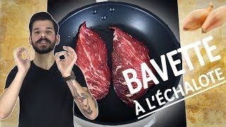 BAVETTE ÉCHALOTE « STEAK PARFAIT 2 » [upl. by Niuqram]