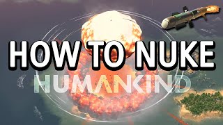 Humankind Nuclear Weapons Guide  How to Nuke Humankind [upl. by Gregrory923]