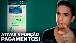 Como ATIVAR A FUNÇÃO DE PAGAMENTOS pelo WHATSAPP [upl. by Eylatan]