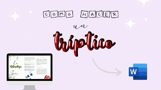 Como hacer trípticos bonitos en Word [upl. by Madlen]