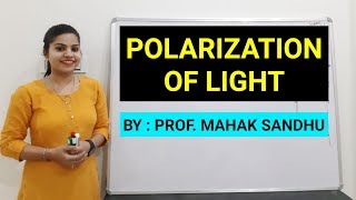 PolarizationPolarisation of Light  Optics  Introduction [upl. by Eiralc]