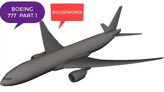 BOEING 777 DESIGNING ON SOLIDWORKS PART1 FOR BEGINNERS [upl. by Mouldon]