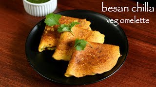 chilla recipe  besan chilla recipe  besan ka cheela  veg omelette recipe [upl. by Nnawaj52]