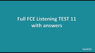 FCE Listening Test 11 with Answers [upl. by Toombs265]