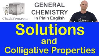 13  Solutions and Colligative Properties [upl. by Medora348]