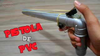 Como fazer uma Pistola de PVC Arma caseira [upl. by Htennaj990]