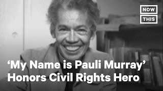 Sundance Doc Honors Civil Rights Pioneer Pauli Murray [upl. by Aitnahc]