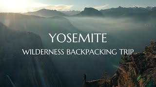 Yosemite Wilderness Backpacking Trip INSANE CAMPSITES [upl. by Ahcsrop]