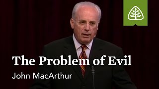 John MacArthur The Problem of Evil [upl. by Rodnas901]