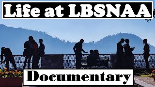 Documentary Life at LBSNAA [upl. by Aroved506]