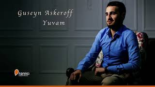 Guseyn Askeroff  Yuvam [upl. by Bluh]