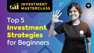 Top 5 Investment Strategies for Beginners  Investment Masterclass [upl. by Koblas708]