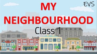 Class 1  EVS  My Neighbourhood  Our Neighbourhood  Places in neighbourhood  Worksheets [upl. by Hound907]