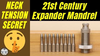 21st Century Expander Mandrels  Setting consistent Neck Tension [upl. by Shiverick]