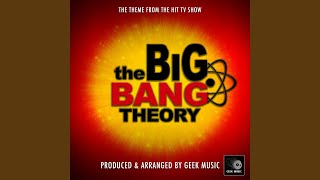 The Big Bang Theory  Main Theme [upl. by Ynaffyt]