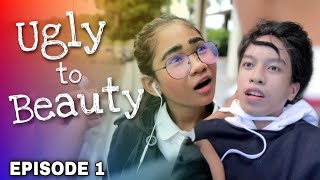 UGLY TO BEAUTY  EPISODE 1 [upl. by Nuawtna]