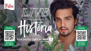 Live LUAN quotHISTÓRIAquot  FiqueEmCasa e Cante Comigo [upl. by Iphagenia]