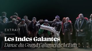 Les Indes Galantes  Danse du Grand Calumet de la Paix [upl. by Behl]