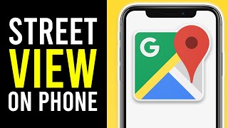 How To Use Google Maps Street View on Phone [upl. by Ahsyle]