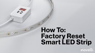 How To Factory Reset Smart LED Strip [upl. by Johen]