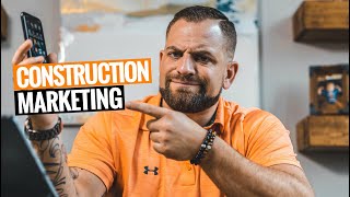 How To MARKET Your CONSTRUCTION BUSINESS 3 Ways [upl. by Atnoed615]