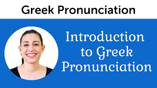 Introduction to Perfect Greek Pronunciation [upl. by Kieryt427]