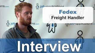 Fedex Interview  Freight Handler [upl. by Doralia]