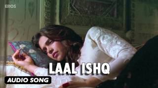 Laal Ishq  Full Audio Song  Goliyon Ki Raasleela Ramleela [upl. by Melany]