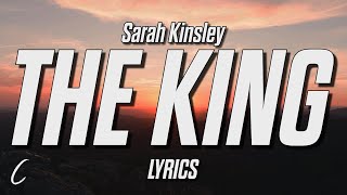 Sarah Kinsley  The King Lyrics [upl. by Lauder]