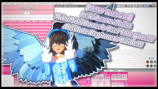 【MMD Tutorial】Lets Learn About MikuMikuDances User Interface Absolute Beginners Guide [upl. by Punke]