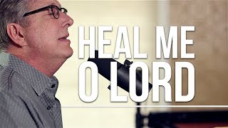 Don Moen  Heal Me O Lord  Acoustic Worship Sessions [upl. by Eniale]