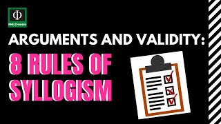 8 Rules of Syllogism  Arguments and Validity [upl. by Odraner955]