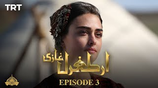 Ertugrul Ghazi Urdu  Episode 3  Season 1 [upl. by Anayek]