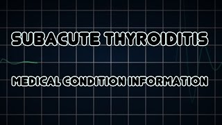 Subacute thyroiditis Medical Condition [upl. by Capriola161]