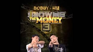 쇼미더머니3 Part 4 BOBBY  연결고리힙합 YGGRHip Hop [upl. by Leshia]