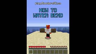 BendersMC  How to Water Bend [upl. by Yaluz]