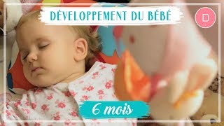 Développement de bébé  6ème mois [upl. by Niliak]